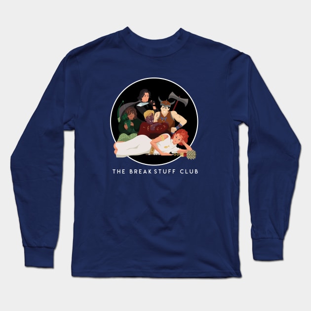 The Break Stuff Club Long Sleeve T-Shirt by Limey Jade 